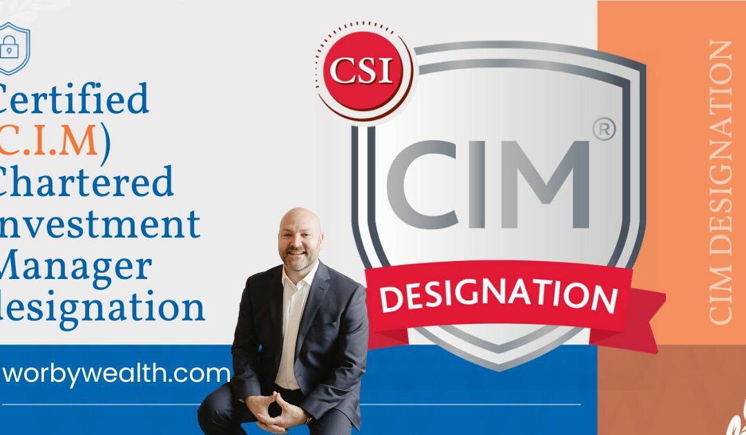 The Chartered Investment Manager (CIM®) designation