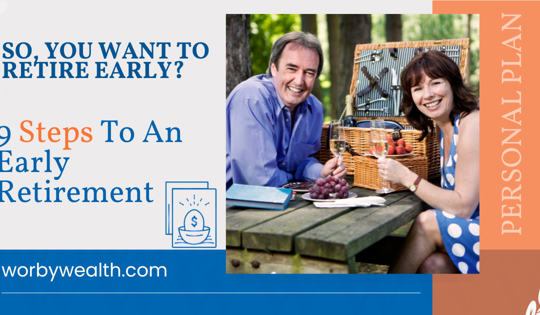 Achieving Financial Freedom: 9 Steps Towards an Early Retirement